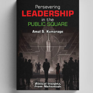 Persevering LEADERSHIP in the PUBLIC SQUARE